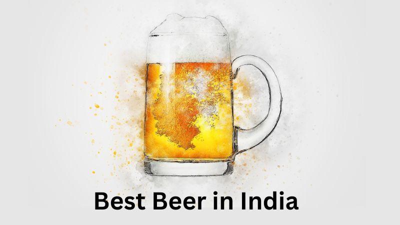best beer in india